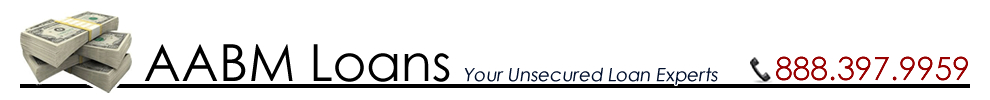 AABM Loans / AABM Capital- Your #1 choice for unsecured loans